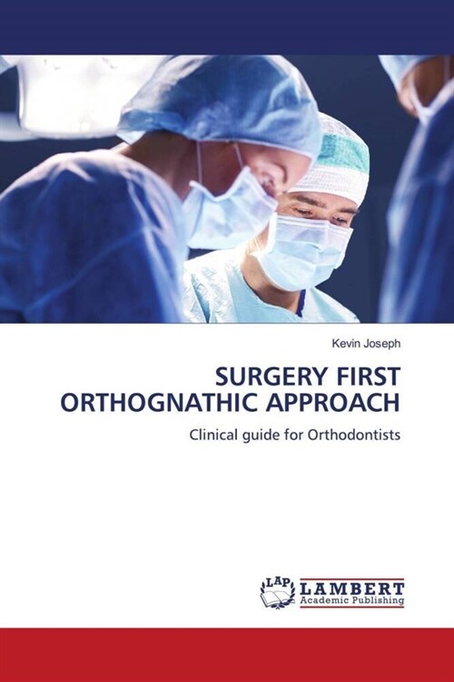 SURGERY FIRST ORTHOGNATHIC APPROACH (Paperback)