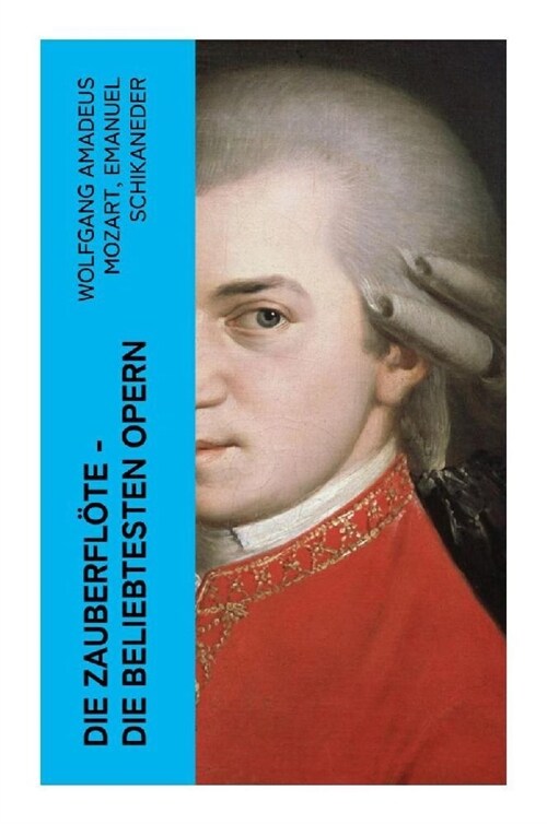 Die Zauberflote - Die beliebtesten Opern (Paperback)