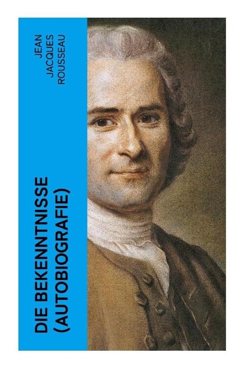 Die Bekenntnisse (Autobiografie) (Paperback)