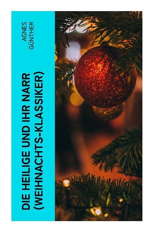 Die Heilige und ihr Narr (Weihnachts-Klassiker) (Paperback)