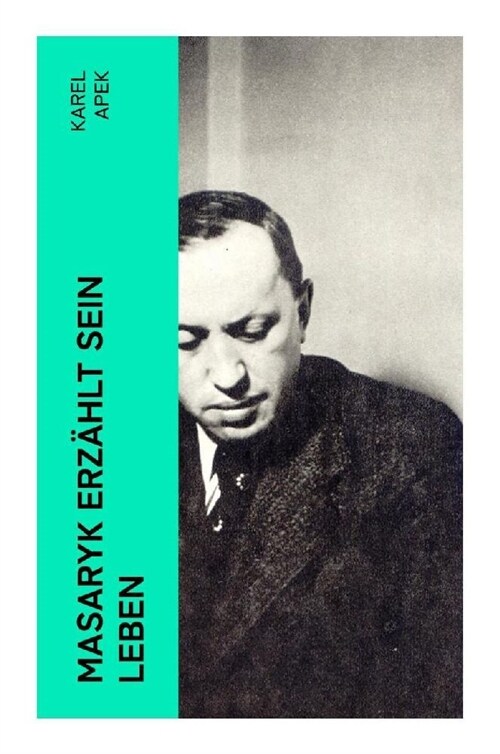 Masaryk erzahlt sein Leben (Paperback)