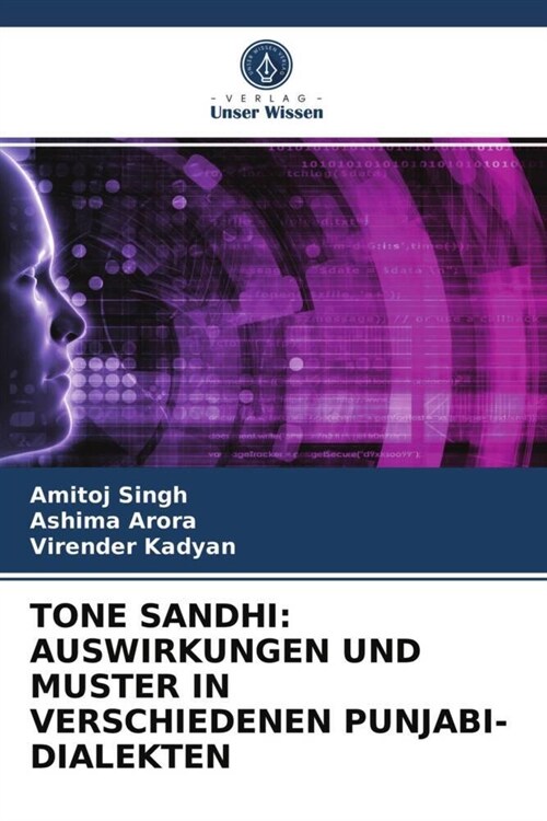 TONE SANDHI: AUSWIRKUNGEN UND MUSTER IN VERSCHIEDENEN PUNJABI-DIALEKTEN (Paperback)