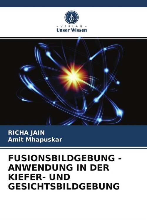 FUSIONSBILDGEBUNG - ANWENDUNG IN DER KIEFER- UND GESICHTSBILDGEBUNG (Paperback)