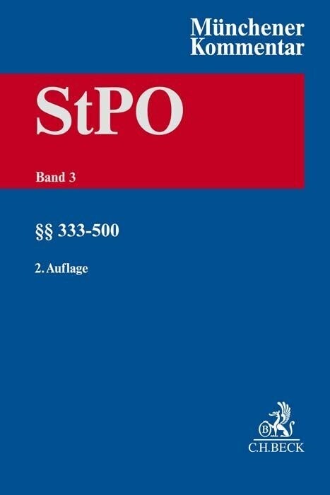 Munchener Kommentar zur Strafprozessordnung  Bd. 3: §§ 333-500 StPO (Hardcover)