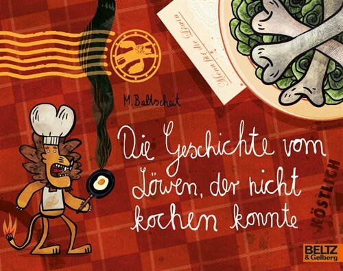 Die Geschichte vom Lowen, der nicht kochen konnte (Paperback)