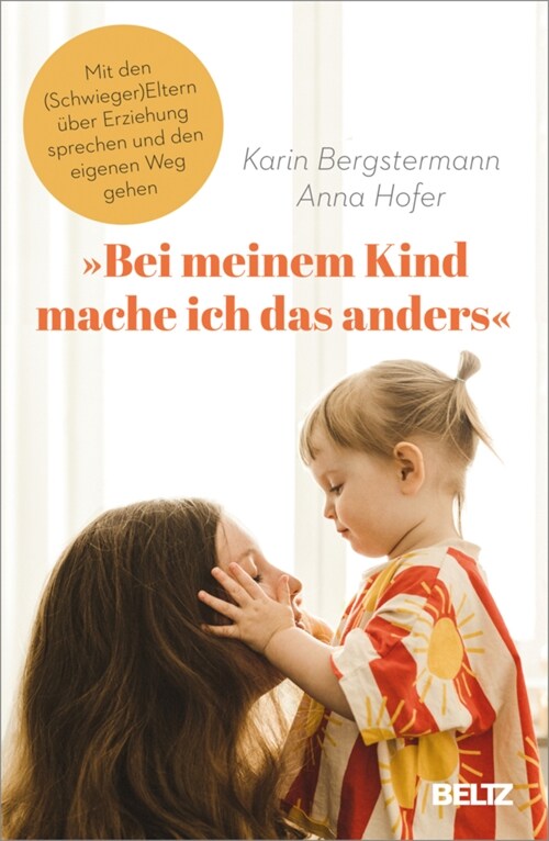 »Bei meinem Kind mache ich das anders« (Paperback)