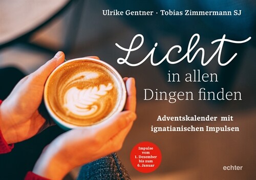 Licht in allen Dingen finden (Paperback)