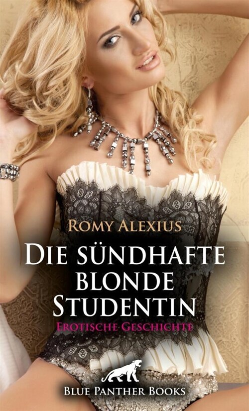 Die sundhafte blonde Studentin | Erotische Geschichte + 2 weitere Geschichten (Paperback)