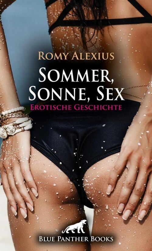 Sommer, Sonne, Sex | Erotische Geschichte + 2 weitere Geschichten (Paperback)