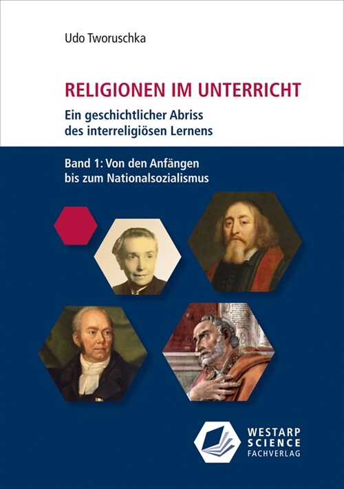 Religionen im Unterricht. Ein geschichtlicher Abriss des interreligiosen Lernens (Paperback)