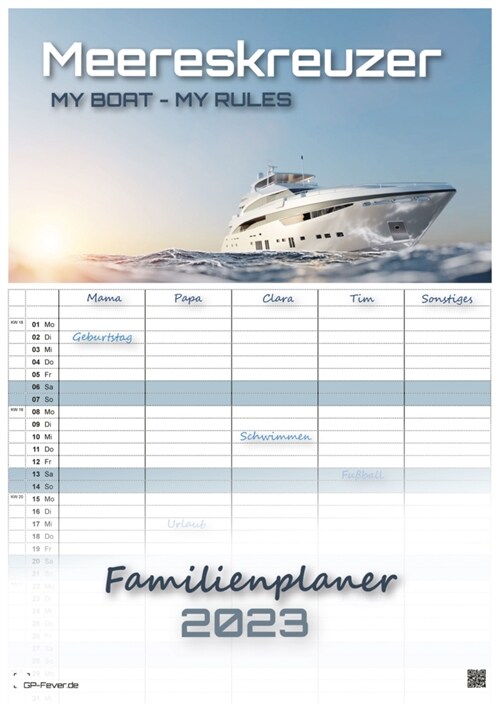 Meereskreuzer - my Boat, my Rules - Yachten - Schiffe - 2023 - Kalender DIN A3 - (Familienplaner) (Calendar)