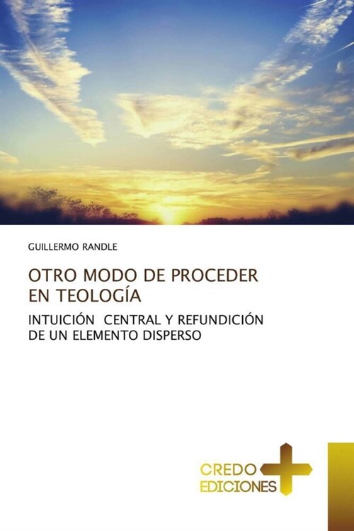 OTRO MODO DE PROCEDER EN TEOLOGIA (Paperback)