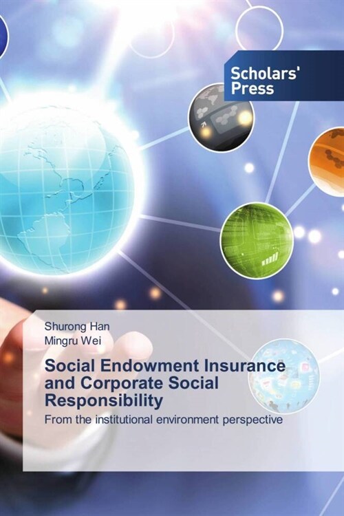 Social Endowment Insurance and Corporate Social Responsibility (Paperback)