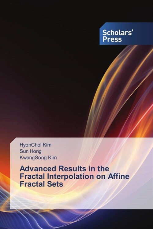 Advanced Results in the Fractal Interpolation on Affine Fractal Sets (Paperback)