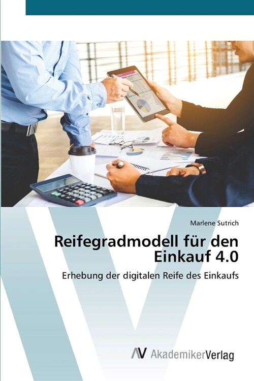 Reifegradmodell f? den Einkauf 4.0 (Paperback)