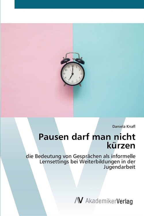 Pausen darf man nicht k?zen (Paperback)