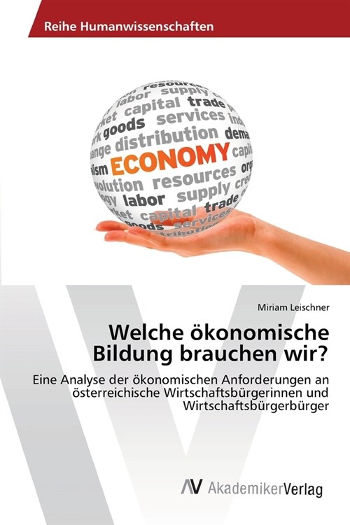 Welche ?onomische Bildung brauchen wir? (Paperback)