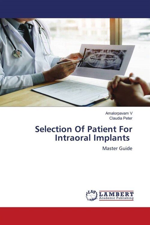 Selection Of Patient For Intraoral Implants (Paperback)