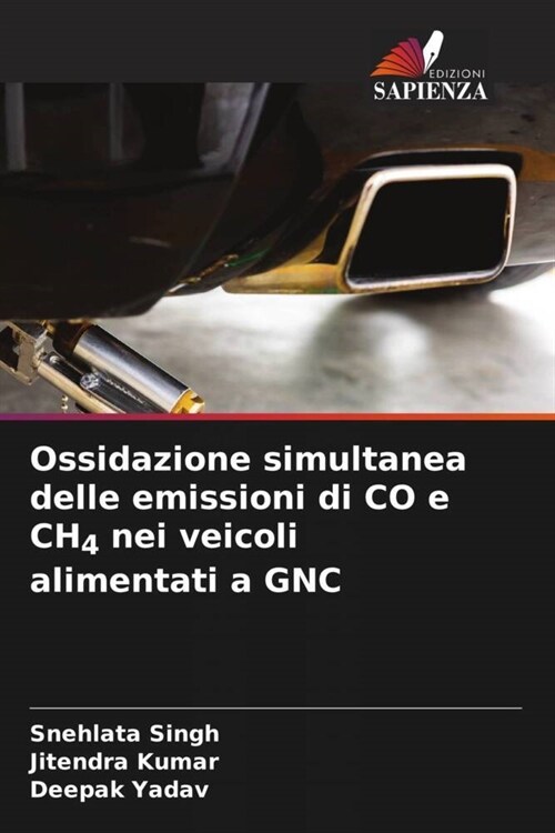 Ossidazione simultanea delle emissioni di CO e CH4 nei veicoli alimentati a GNC (Paperback)