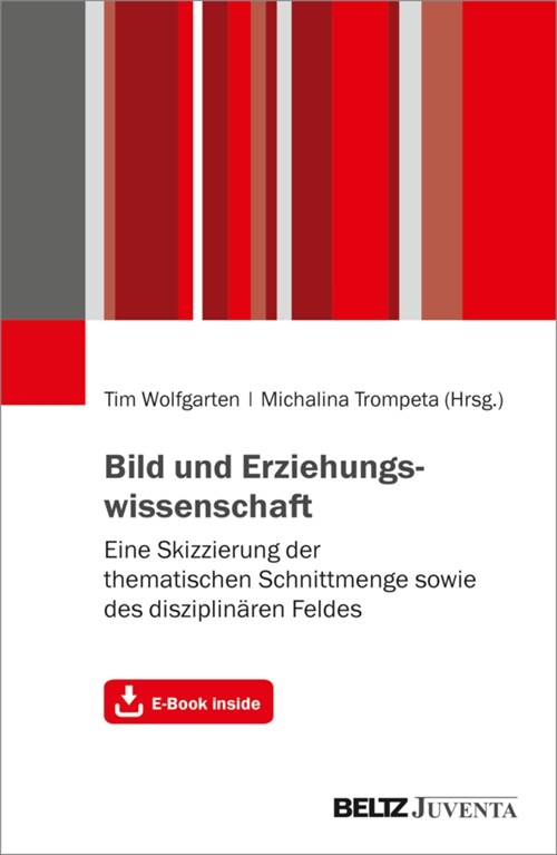 Bild und Erziehungswissenschaft, m. 1 Buch, m. 1 E-Book (WW)