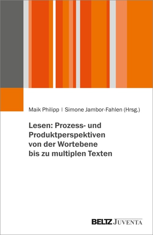 Lesen: Prozess- und Produktperspektiven von der Wortebene bis zu multiplen Texten (Paperback)