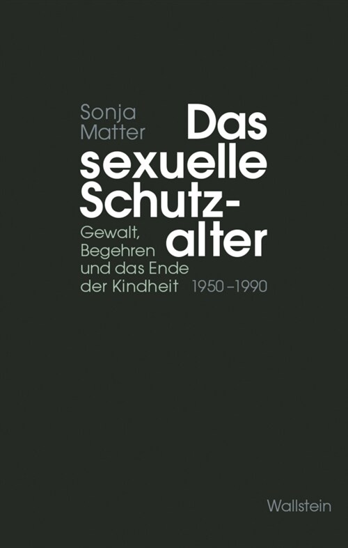 Das sexuelle Schutzalter (Hardcover)