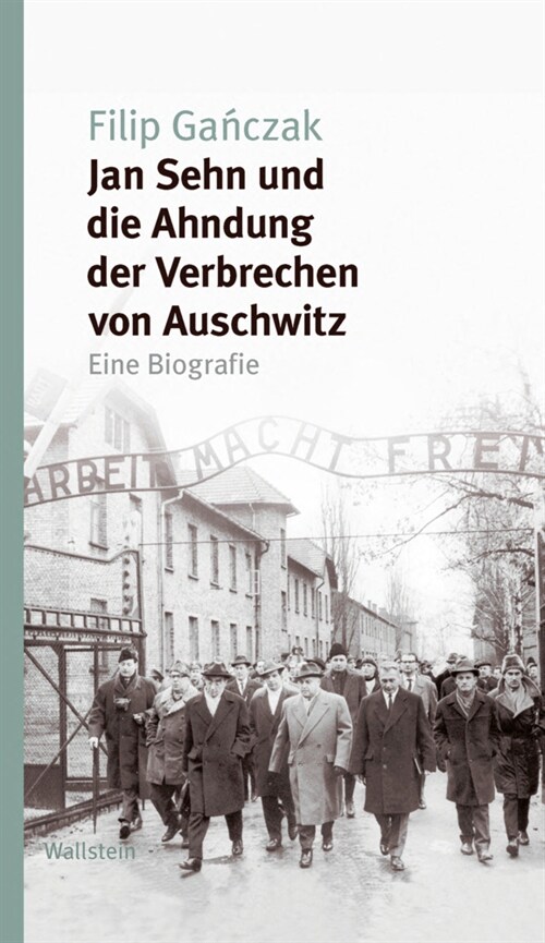 Jan Sehn und die Ahndung der Verbrechen von Auschwitz (Hardcover)