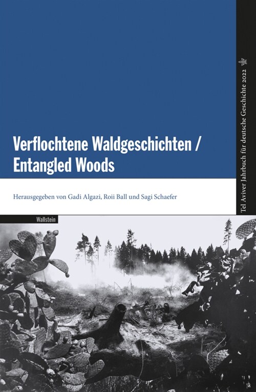 Verflochtene Waldgeschichten / Entangled Woods (Paperback)