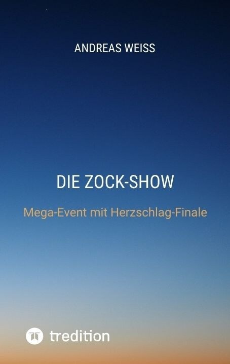 Die Zock-Show (Paperback)