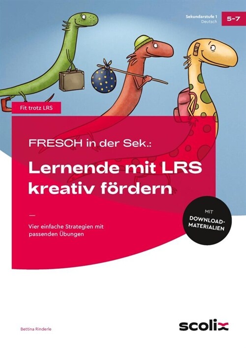 FRESCH i. d. Sek: Lernende mit LRS kreativ fordern (WW)