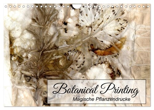 Botanical Printing - Magische Pflanzendrucke (Wandkalender 2024 DIN A4 quer) (Calendar)