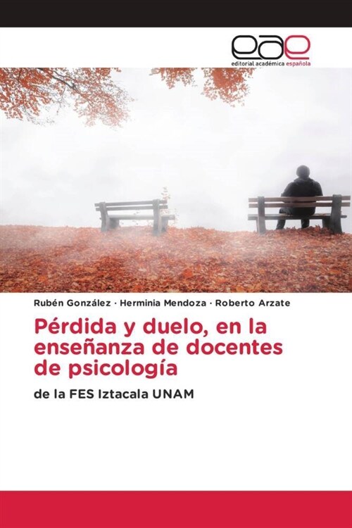 Perdida y duelo, en la ensenanza de docentes de psicologia (Paperback)