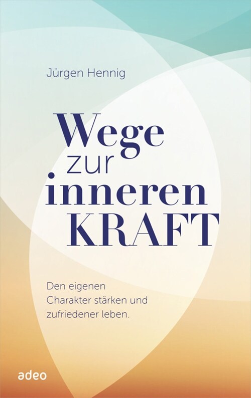 Wege zur inneren Kraft (Hardcover)