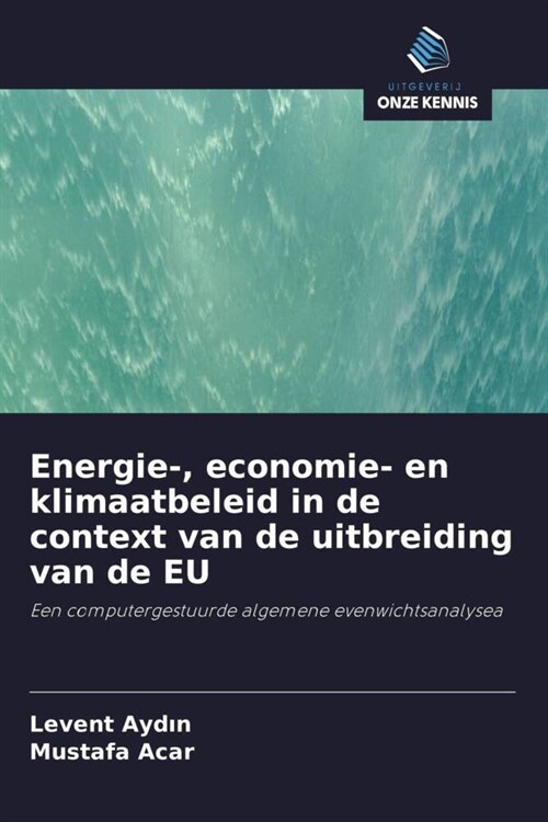 Energie-, economie- en klimaatbeleid in de context van de uitbreiding van de EU (Paperback)