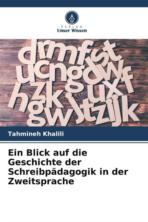 Ein Blick auf die Geschichte der Schreibpadagogik in der Zweitsprache (Paperback)