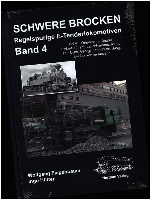 Schwere Brocken. Regelspurige E-Tenderlokomotiven (Hardcover)