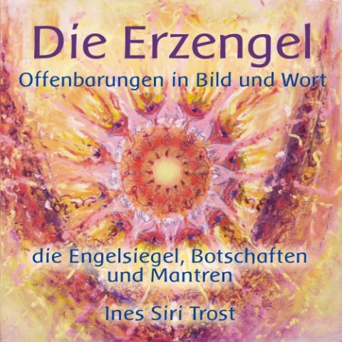 Die Erzengel - Offenbarungen in Bild und Wort, m. 2 Buch, 19 Teile (WW)