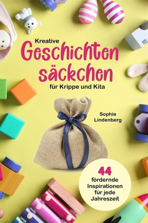 Kreative Geschichtensackchen fur Krippe und Kita (Paperback)