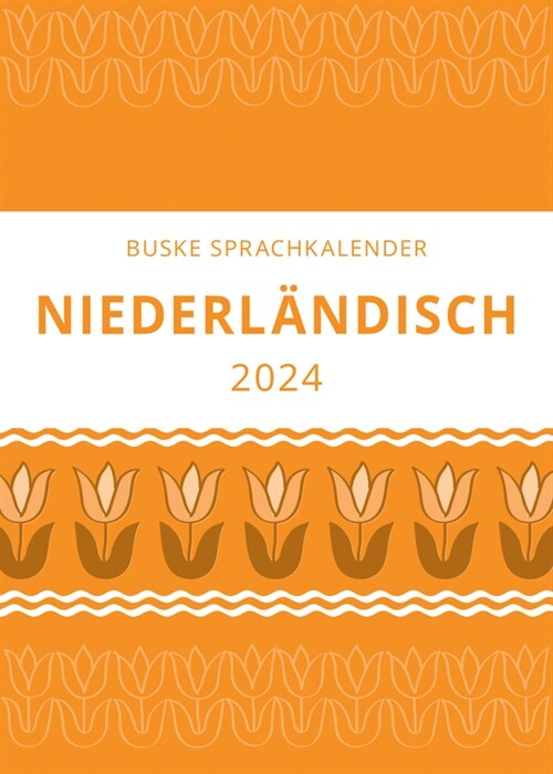 Sprachkalender Niederlandisch 2024 (Calendar)