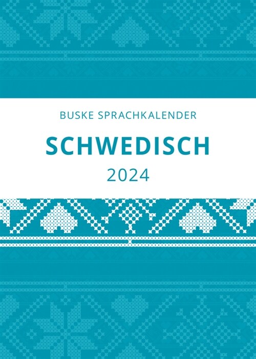 Sprachkalender Schwedisch 2024 (Calendar)