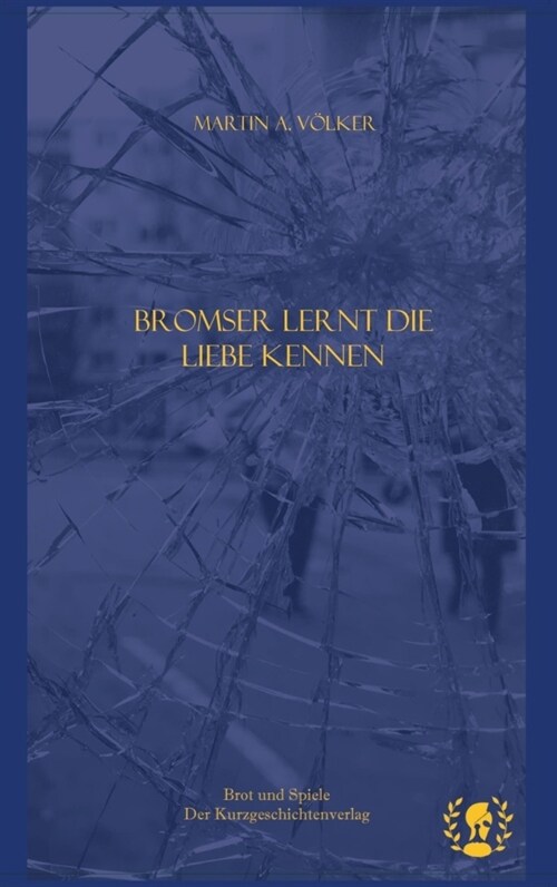 Bromser lernt die Liebe kennen (Hardcover)