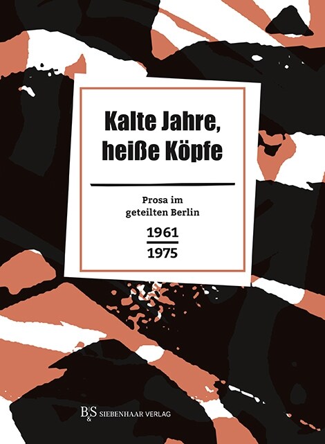 Kalte Jahre, heiße Kopfe (Hardcover)