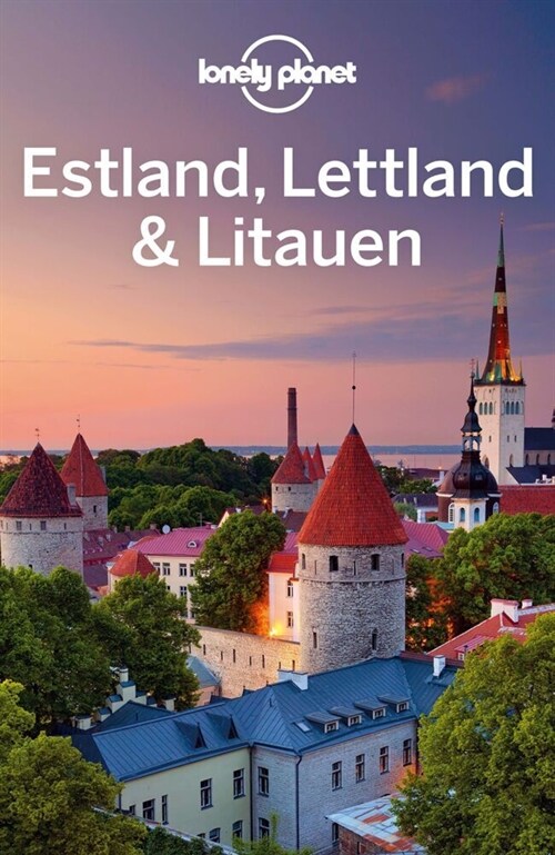 Lonely Planet Reisefuhrer Estland, Lettland & Litauen (Paperback)