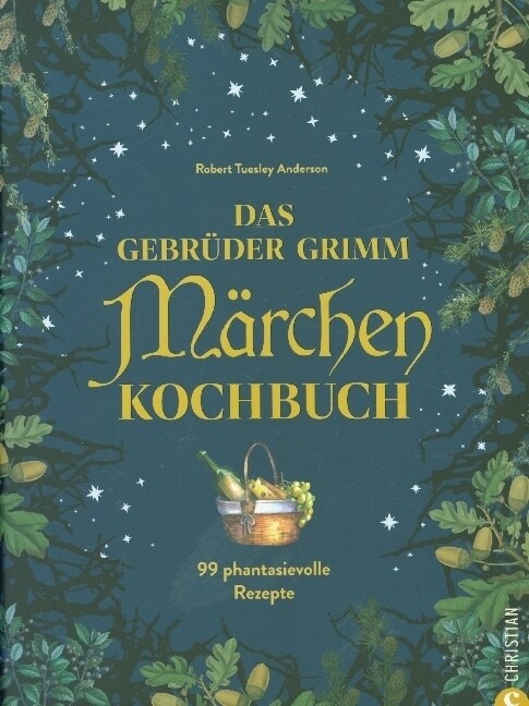 Das Gebruder Grimm Marchen Kochbuch (Hardcover)