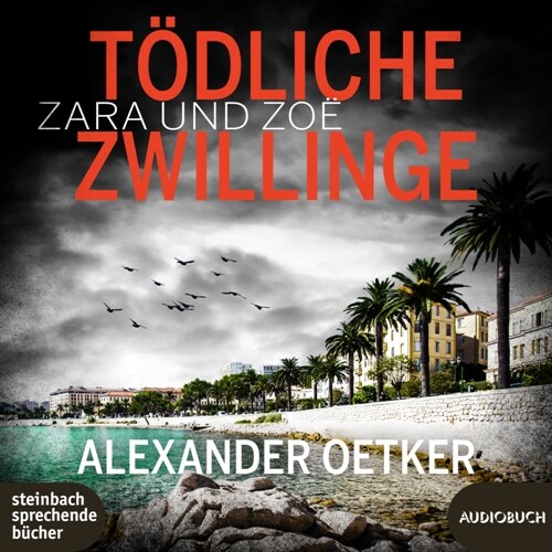 Zara und Zoe - Todliche Zwillinge, 1 Audio-CD, MP3 (CD-Audio)