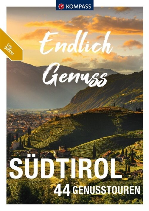 KOMPASS Endlich Genuss - Sudtirol (Paperback)