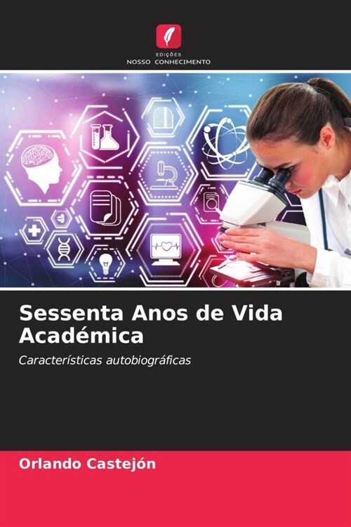 Sessenta Anos de Vida Academica (Paperback)