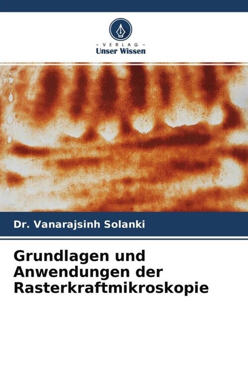 Grundlagen und Anwendungen der Rasterkraftmikroskopie (Paperback)