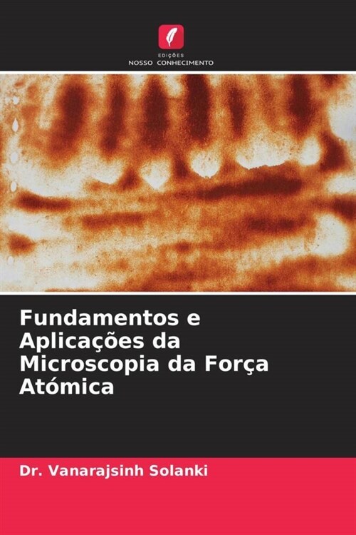 Fundamentos e Aplica寤es da Microscopia da For? At?ica (Paperback)