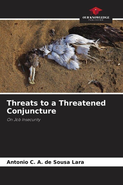 Threats to a Threatened Conjuncture (Paperback)